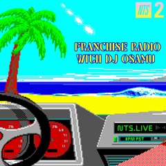 Franchise w/ DJ Osamu 260822