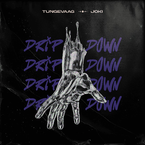 Tungevaag x joki - Drip Down