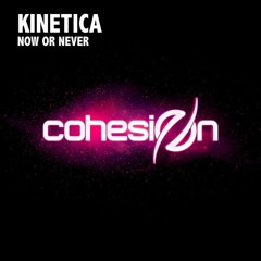 Kinetica - Now Or Never