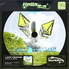 LAKE TSUNAMI - HELLA BIG