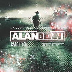 Alan Benn - Catch You (FREE DOWNLOAD) click Buy