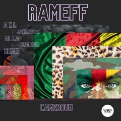 [PREMIERE] Rameff - Cameroun [Camel VIP Records]