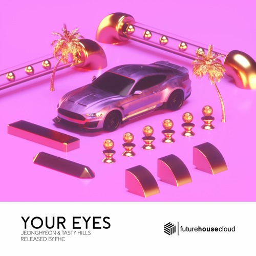 jeonghyeon & Tasty Hills - Your Eyes