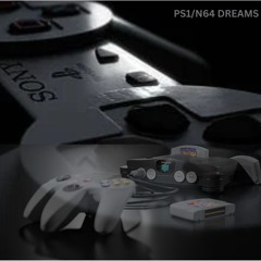 PS1/N64DREAMS/CLIPS/AUGUST w/aszi x whxtesvpra