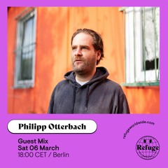 Philipp Otterbach - Guest Mix March 2021