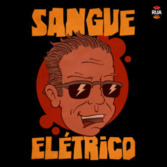 Sangue Eléctrico - 13Out25