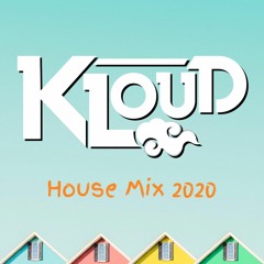 DJ Kloud House Mix 2020