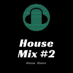 House Mix #2