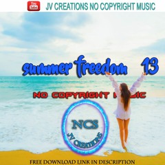 "SUMMER FREEDOM" DOWNLOAD LINK IN DESCRIPTION/ FREE BACKGROUND MUSIC