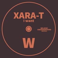 Wildisc Underground // Xara - T - SK