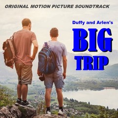 Duffy and Arlen's BIG TRIP Soundtrack