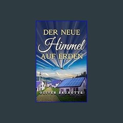 [EBOOK] 📕 Der neue Himmel auf Erden (Das neue Paradies auf Erden 3) (German Edition) EBOOK #pdf