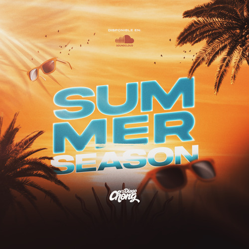 DJ Diego Chong - Summer Season 2024