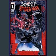 Read PDF 📖 Symbiote Spider-Man 2099 (2024-) #1 (of 5)     Kindle & comiXology Read Book