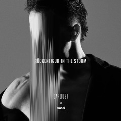 Rückenfigur in the Storm feat. mori