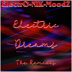 ElectrO-NIK-MoodZ - Electric Dreams (Dreamland Remix)
