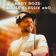 Andy Roze: House Classix #40