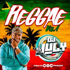 DJ JULY Reggae Vibez Vol. 1
