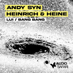ANDY SYN x HEINERICH HEINE - Lui (Preview)
