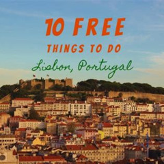 Best Free Things To Do In Lisbon Portugal Tours Review