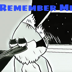 Remember Me(Ft.MilkStick)