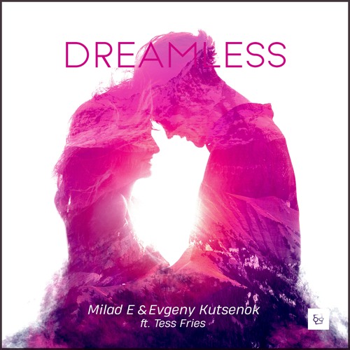 Milad E & Evgeny Kutsenok Feat. Tess Fries - Dreamless