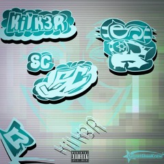 KILK3R x $C - 2 Much on the Line