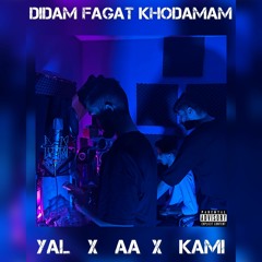 LiluziAhbar x Yal x Kami-DIDAM FAGT KHODAMAM(Prod by beacubeats)