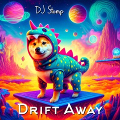 Drift Away