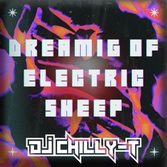 Dreaming Of Electric Sheep (I've Got a Power)