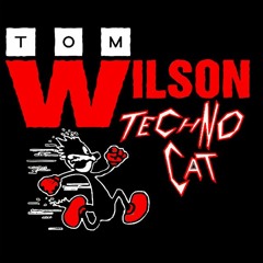 Tom Wilson - Techno Cat (Paul Findlay 2023 Edit)