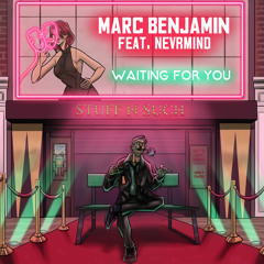 Waiting For You (feat. NEVRMIND)