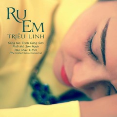 Ru Em [Triều Linh]