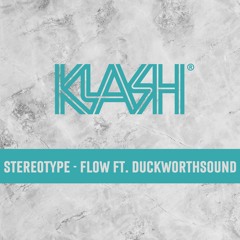 Stereotype - Flow (feat. Duckworthsound)
