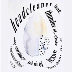 Vexxe x Thunder St Clair - Live at Headcleaner - Feb 2018