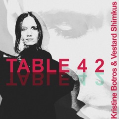 Kristine Botros ft Vestard Shimkus - Table For Two