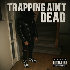 Trapping Aint Dead Piiinkk ft M3TRØ