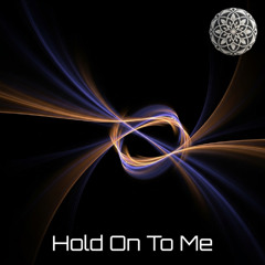 Hold On To Me v1