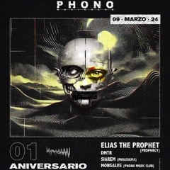 ELIAS THE PROPHET SESSION-PHONO MUSIC CLUB  1 Aniversario 3decks for 3hours