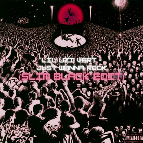 Lil Uzi Vert - Just Wanna Rock (Slim Black Edit)