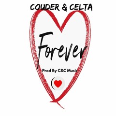 Couder & Celta - Ven (Prod By C&C Music)(Forever )(2023)