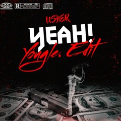 Yeah! - Usher (Yougle. Edit) FREE DOWNLOAD