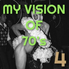 DJ NOBODY presents MY VISION OF 70's Part 4
