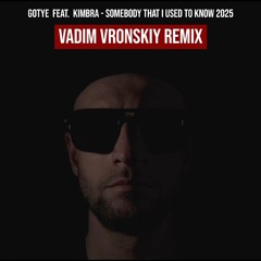 Gotye - Somebody That I Used To Know 2025 (Vadim Vronskiy Remix) UNMUTED FREE TRACK CLICK DOWNLOAD!