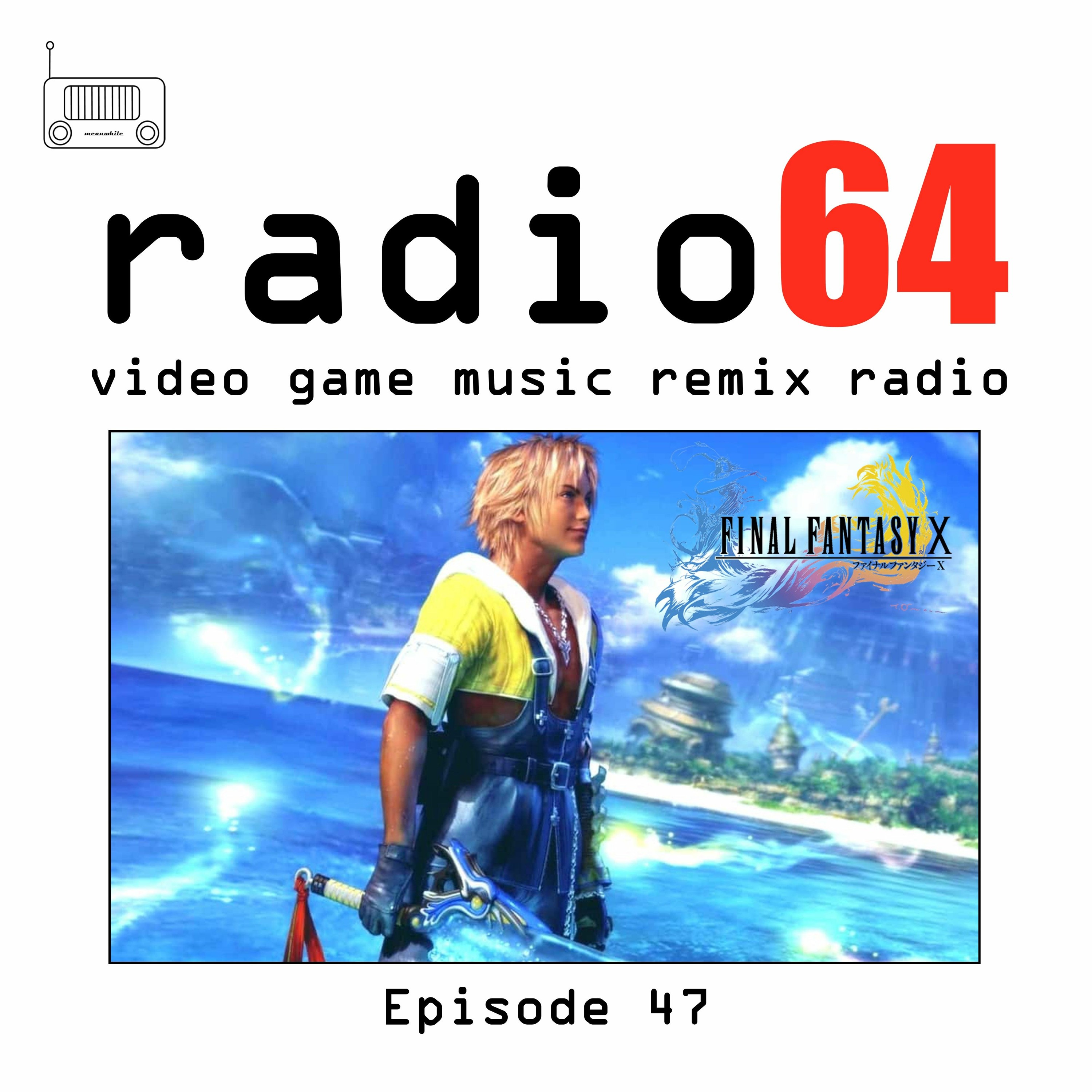 Episode 47 - Video Game Music Remix Radio