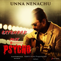 Unna Nenachu (Extended Mix)