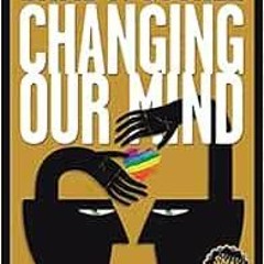[GET] KINDLE PDF EBOOK EPUB Changing Our Mind: Definitive 3rd Edition of the Landmark Call for Inclu