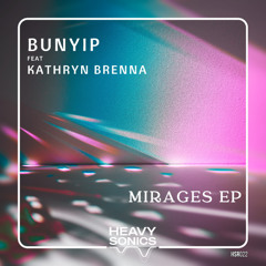 Bunyip - Mirages [Premiere]