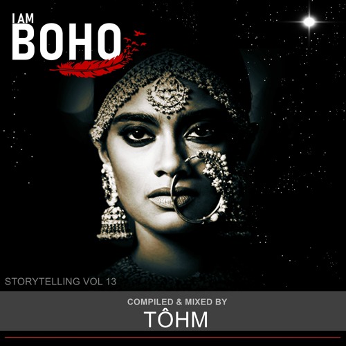 𝗜 𝗔𝗠 𝗕𝗢𝗛𝗢 Vol 13 - Compiled & mixed by TÔHM