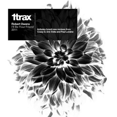 I'll Be Your Friend (Cozzy D & Eric Volta Remix)